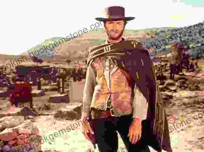 Clint Eastwood In A Fistful Of Dollars Clint Eastwood: Icon: The Essential Film Art Collection
