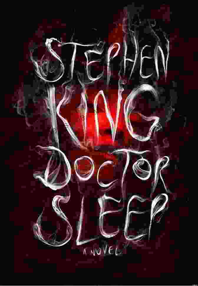 Doctor Sleep Novel Cover Doctor Sleep: A Novel (The Shining 2)