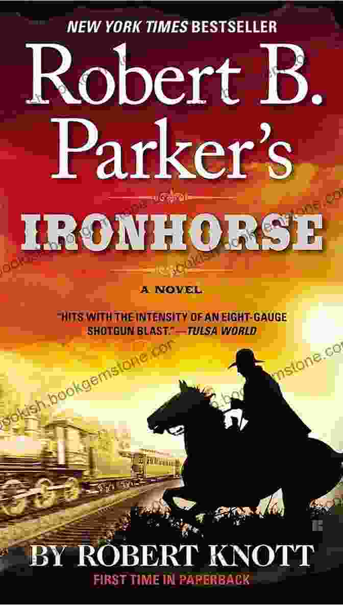 Ironhorse Virgil Cole, Towering Western Icon And Formidable Lawman Robert B Parker S Ironhorse (Virgil Cole Everett Hitch 5)