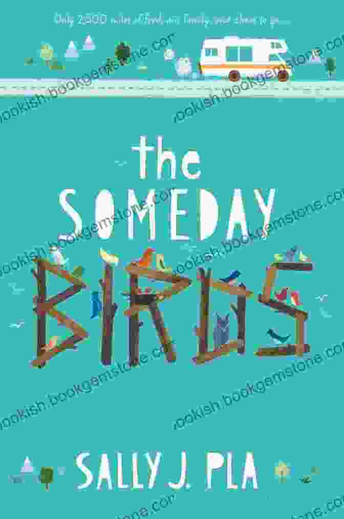 Lily And The Someday Birds Explore The Wonders Of The Natural World The Someday Birds Sally J Pla