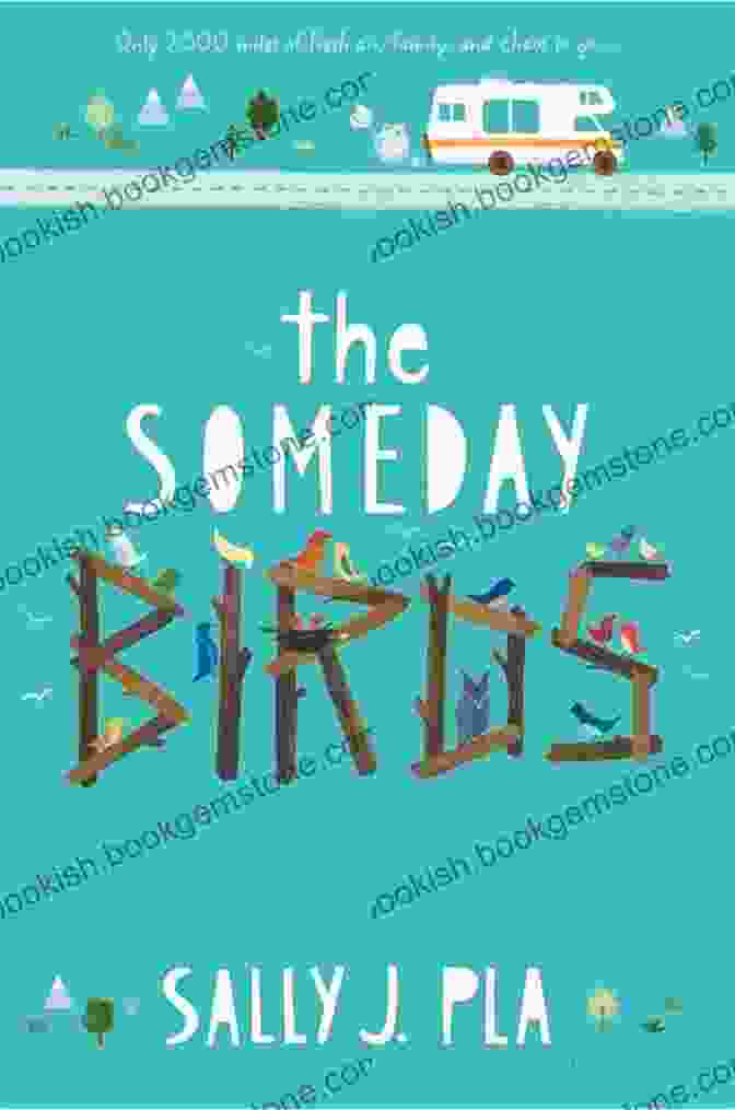 Lily Discovers The Someday Birds, Sparking Her Imagination The Someday Birds Sally J Pla