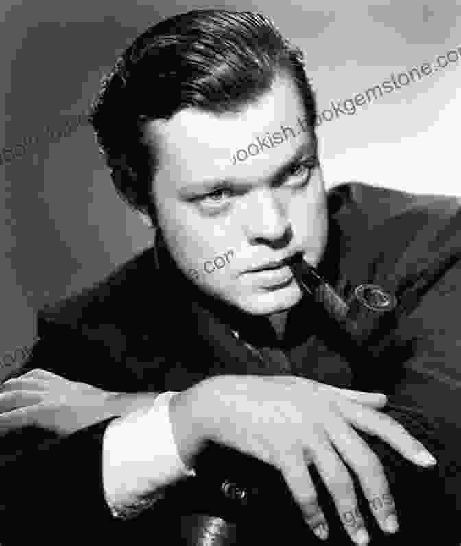 Orson Welles, A Transformative Figure In Cinema, Left An Indomitable Legacy As A Filmmaker And Creative Visionary Orson Welles: Journey Of A Filmmaker