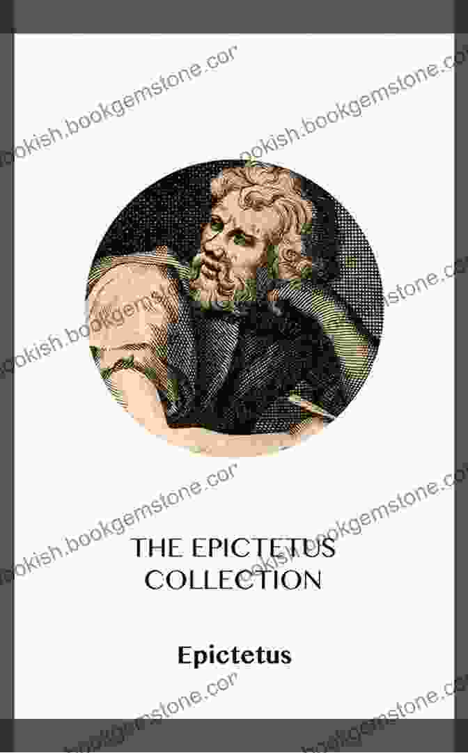 The Epictetus Collection By Tim Wootton The Epictetus Collection Tim Wootton