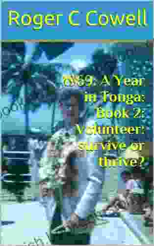 1969: A Year In Tonga: 2: Volunteer: Survive Or Thrive?