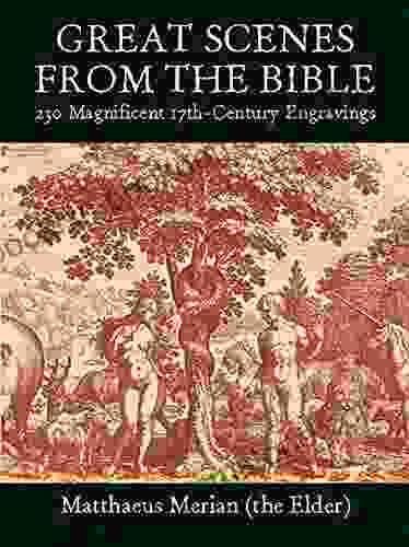 Great Scenes From The Bible: 230 Magnificent 17th Century Engravings (Dover Pictorial Archive)