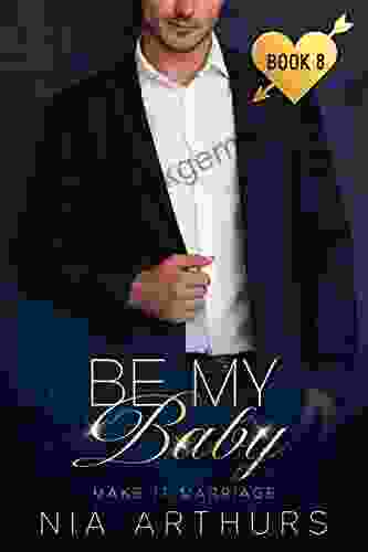 Be My Baby: A BWWM Romance (Make It Marriage 8)