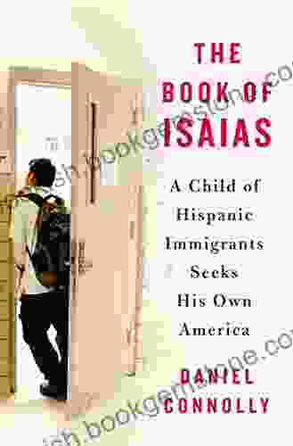 The Of Isaias: A Child Of Hispanic Immigrants Seeks His Own America