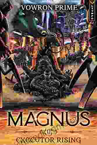 Executor Rising: A GameLit/LitRPG Adventure (Magnus 2)