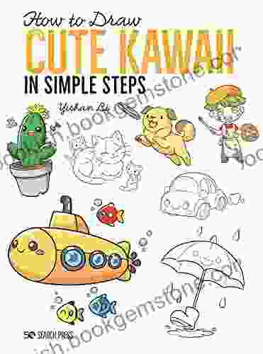 How To Draw: Cute Kawaii: In Simple Steps
