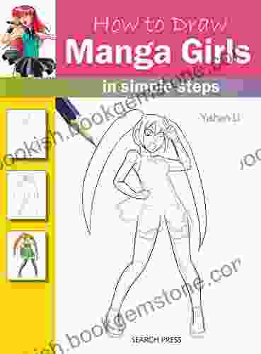 How To Draw: Manga Girls: In Simple Steps