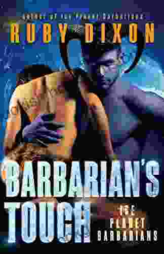 Barbarian S Touch: A SciFi Alien Romance (Ice Planet Barbarians 8)