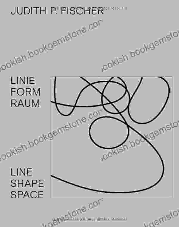 Judith P Fischer Linie Form Raum / Line Shape Space (Edition Angewandte) (German And English Edition)