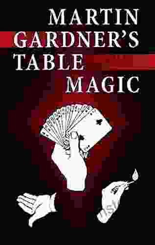 Martin Gardner S Table Magic (Dover Magic Books)