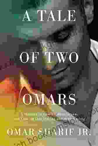 A Tale Of Two Omars: A Memoir Of Family Revolution And Coming Out During The Arab Spring