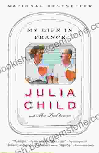 My Life In France Julia Child