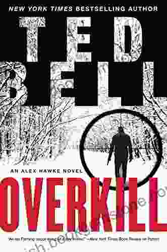 Overkill: An Alex Hawke Novel (Alex Hawke Novels 10)
