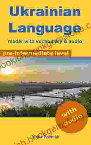 Ukrainian Language: Reader With Vocabulary Audio (Ukrainian Language Learning With Audio 3)