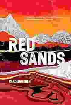 Red Sands: Reportage And Recipes Through Central Asia From Hinterland To Heartland