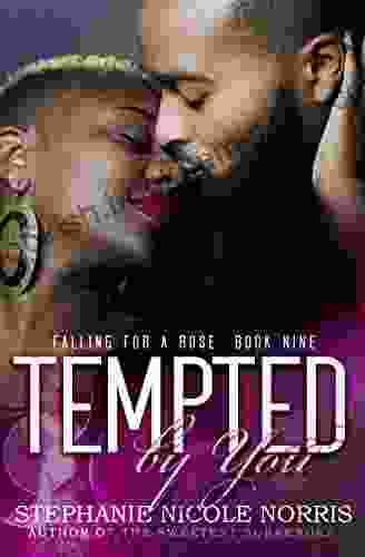 Tempted By You (Falling For A Rose 9)
