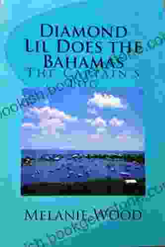 Diamond Lil Does The Bahamas: The Captain S Log (Diamond Lil 2)