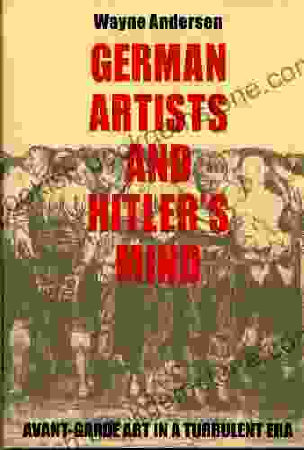 German Artists And Hitler S Mind