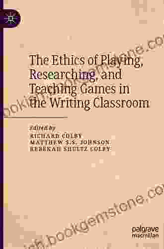 The Ethics Of Playing Researching And Teaching Games In The Writing Classroom