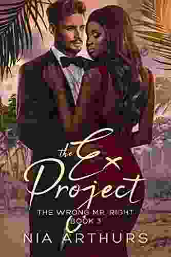 The Ex Project: A BWWM Romance (The Wrong Mr Right 3)